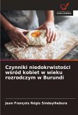 Czynniki niedokrwisto¿ci w¿ród kobiet w wieku rozrodczym w Burundi Czynniki niedokrwisto¿ci w¿ród kobiet w wieku rozrodczym w Burundi