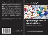 Responsabilidad médica e influencia de los delegados médicos