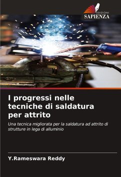 I progressi nelle tecniche di saldatura per attrito - Reddy, Y.Rameswara