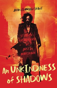 Cover An Unkindness of Shadows: The Strange Adventures of Justin Margrave (eBook, ePUB)