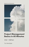 Project Management Basics in 60 Minutes - 2nd Edition (eBook, ePUB)