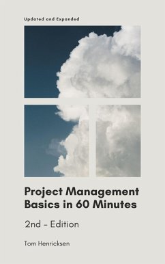 Project Management Basics in 60 Minutes - 2nd Edition (eBook, ePUB) - Henricksen, Tom