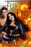 Feel the Fire (eBook, ePUB) Feel the Fire (eBook, ePUB)