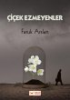 Çiçek Ezmeyenler (eBook, ePUB) - Bild 1