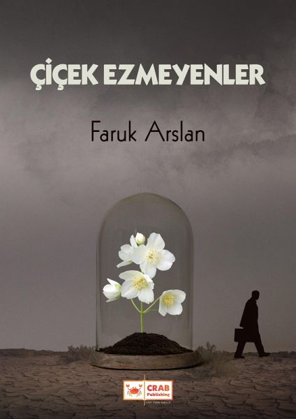 Çiçek Ezmeyenler (eBook, ePUB)