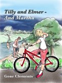 Tilly and Elmer - And Martha (Tilly and Elmer's Carnal Calendar, #8) (eBook, ePUB)