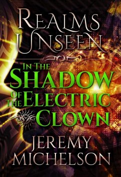 In the Shadow of the Electric Clown (Realms Unseen) (eBook, ePUB) - Michelson, Jeremy