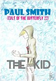 The Kid (Cult of the Butterfly 22) (eBook, ePUB) The Kid (Cult of the Butterfly 22) (eBook, ePUB)