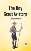 Boy Scout Aviators (eBook, ePUB) Boy Scout Aviators (eBook, ePUB)