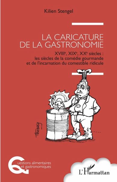 La caricature de la gastronomie (eBook, ePUB) La caricature de la gastronomie (eBook, ePUB)