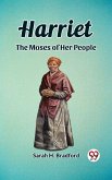 Harriet The Moses of Her People (eBook, ePUB) Harriet The Moses of Her People (eBook, ePUB)