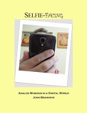 Selfie-Facing (eBook, ePUB) Selfie-Facing (eBook, ePUB)