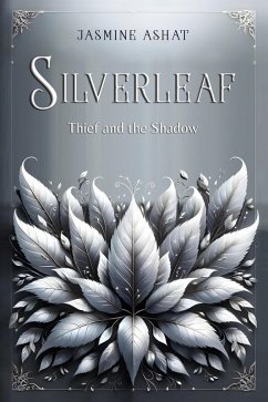 Cover Silverleaf: Thief and the Shadow (eBook, ePUB)