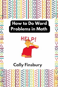 How to Do Word Problems in Math (eBook, ePUB) - Finsbury, Cally