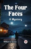 Four Faces A Mystery (eBook, ePUB)