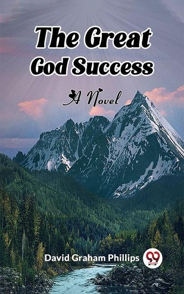 Great God Success A Novel (eBook, ePUB)