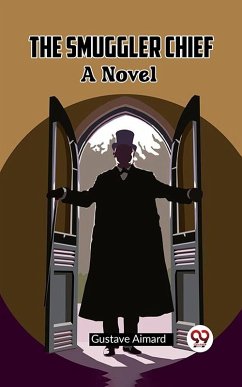 Cover Smuggler Chief A Novel (eBook, ePUB)