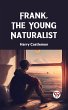 Frank, the Young Naturalist (eBook,... - Bild 1