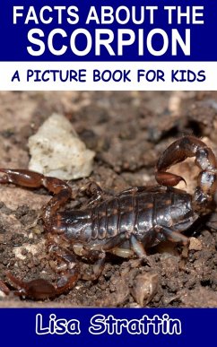Cover Facts About the Scorpion (A Picture Book for Kids, #215) (eBook, ePUB)