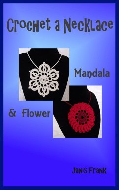 Cover Crochet a Necklace: Mandala & Flower (eBook, ePUB)