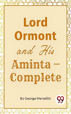 Lord Ormont And His Aminta,Complete (eBook, ePUB) - Meredith, George