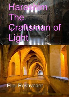 Harashim The Craftsman of Light (Prophecies and Kabbalah, #19) (eBook, ePUB) - Roshveder, Eliel