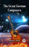 Great German Composers (eBook, ePUB) Great German Composers (eBook, ePUB)