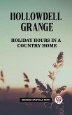 Hollowdell Grange Holiday Hours in a Country Home (eBook, ePUB)