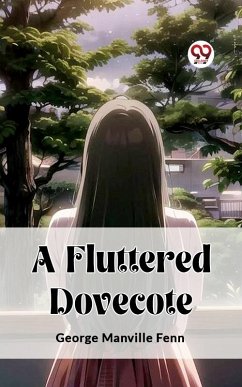 Fluttered Dovecote (eBook, ePUB) - Manville, Fenn George