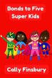 Bonds to Five Super Kids (eBook, ePUB) - Bild 1