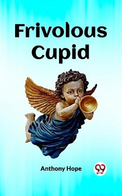 Frivolous Cupid (eBook, ePUB) - Hope, Anthony