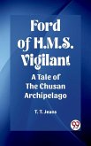 Ford of H.M.S. Vigilant A Tale of the Chusan Archipelago (eBook, ePUB)