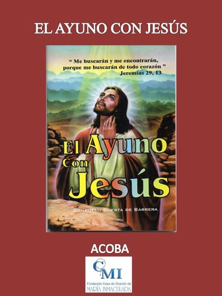 El Ayuno con Jesús (eBook, ePUB) El Ayuno con Jesús (eBook, ePUB)