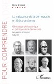La naissance de la démocratie en Grèce ancienne (eBook, ePUB) La naissance de la démocratie en Grèce ancienne (eBook, ePUB)