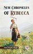 New Chronicles of Rebecca (eBook, ePUB) - Bild 1