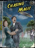 Chasing Magic (eBook, ePUB) Chasing Magic (eBook, ePUB)