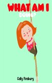 What Am I Doing? (eBook, ePUB) What Am I Doing? (eBook, ePUB)