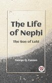 Life of Nephi the Son of Lehi (eBook, ePUB) Life of Nephi the Son of Lehi (eBook, ePUB)