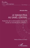 Le djihad peul au Sahel central (eBook, PDF) Le djihad peul au Sahel central (eBook, PDF)