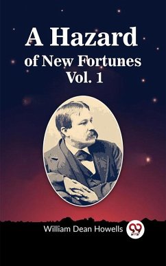 Hazard of New Fortunes Vol. 1 (eBook, ePUB) - Dean Howells, William