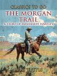 The Morgan Trail A Story Of Hashknife... - Bild 1