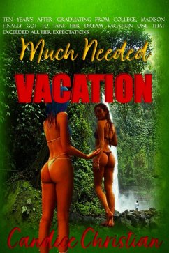 Much Needed Vacation (eBook, ePUB) - Christian, Candice