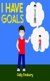 I Have Goals (eBook, ePUB)