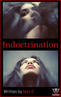 Indoctrination (Cherish Desire Singles, #81) (eBook, ePUB) - D, Max