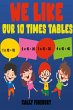 We Like Our 10 Times Tables (eBook,... - Bild 1