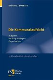 Die Kommunalaufsicht (eBook, PDF) Die Kommunalaufsicht (eBook, PDF)