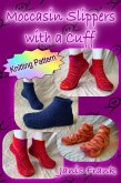 Moccasin Slippers with a Cuff - How to Knit Slippers (eBook, ePUB)