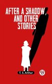 After a shadow, and other stories (eBook, ePUB)