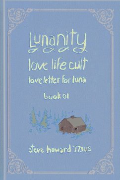 Cover Lunanity Love Life Cult Love Letter for Luna Book 01 (eBook, ePUB)