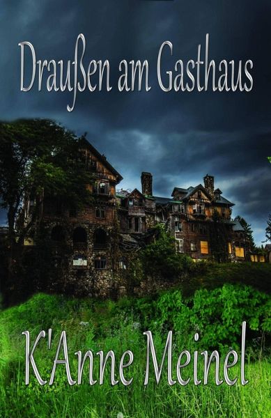 Draußen am Gasthaus (eBook, ePUB) Draußen am Gasthaus (eBook, ePUB)
